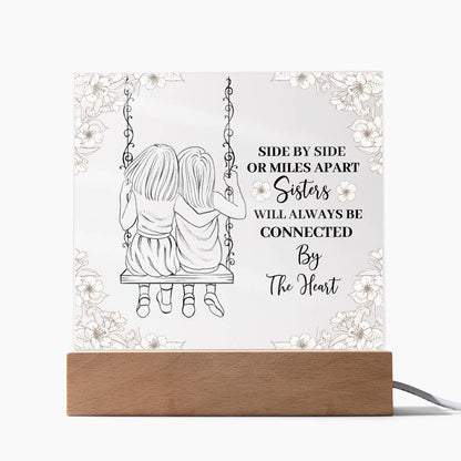 Sisters Will Always Be Connected By The Heart